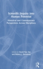 Scientific Inquiry into Human Potential : Historical and Contemporary Perspectives Across Disciplines - Book