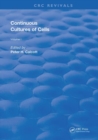 Continuous Cultures Of Cells - Book