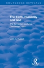 The Earth, Humanity and God : The Templeton Lectures Cambridge, 1993 - Book