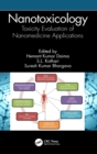 Nanotoxicology : Toxicity Evaluation of Nanomedicine Applications - Book