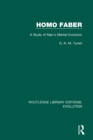 Homo Faber : A Study of Man's Mental Evolution - Book