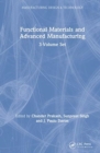 Functional Materials and Advanced Manufacturing : 3-Volume Set - Book