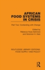 African Food Systems in Crisis : Part Two: Contending with Change - Book