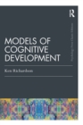Models Of Cognitive Development - Book