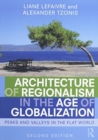 Architecture of Regionalism in the Age of Globalization : Peaks and Valleys in the Flat World - Book