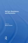 Shi'ism, Resistance, And Revolution - Book