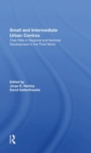 Small And Intermediate Urban Centres : Their Role In Regional And National Development In The Third World - Book