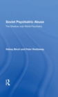 Soviet Psychiatric Abuse : The Shadow Over World Psychiatry - Book