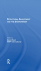 Structural Adjustment And The Environment - Book