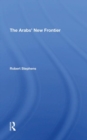 The Arabs' New Frontier - Book