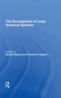 The Development Of Large Technical Systems - Book