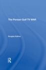 The Persian Gulf Tv War - Book