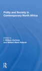 Polity And Society In Contemporary North Africa - Book