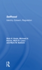 Selfhood : Identity, Esteem, Regulation - Book