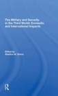 The Military And Security In The Third World : Domestic And International Impacts - Book