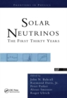 Solar Neutrinos : The First Thirty Years - Book