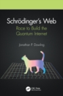 Schrodinger’s Web : Race to Build the Quantum Internet - Book
