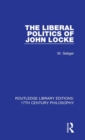 The Liberal Politics of John Locke - Book