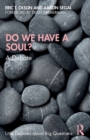 Do We Have a Soul? : A Debate - Book