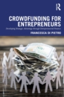 Crowdfunding for Entrepreneurs : Developing Strategic Advantage through Entrepreneurial Finance - Book