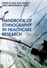 Handbook of Ethnography in Healthcare Research - Book