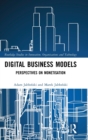 Digital Business Models : Perspectives on Monetisation - Book