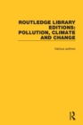 Routledge Library Editions: Pollution, Climate and Change - Book