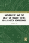 Mathematics and the Craft of Thought in the Anglo-Dutch Renaissance - Book