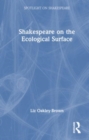 Shakespeare on the Ecological Surface - Book