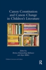 Canon Constitution and Canon Change in Children's Literature - Book