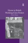 Home in British Working-Class Fiction - Book