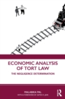 Economic Analysis of Tort Law : The Negligence Determination - Book