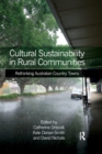 Cultural Sustainability in Rural Communities : Rethinking Australian Country Towns - Book