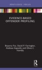 Evidence-Based Offender Profiling - Book