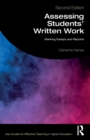 Assessing Students' Written Work : Marking Essays and Reports - Book