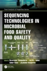 Sequencing Technologies in Microbial Food Safety and Quality - Book