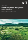 Food Supply Chain Management : Building a Sustainable Future - Book