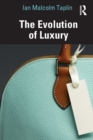 The Evolution of Luxury - Book
