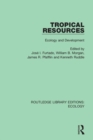 Tropical Resources : Ecology and Development - Book