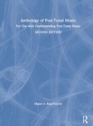 Anthology of Post-Tonal Music : For Use with Understanding Post-Tonal Music - Book