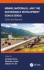 Mining, Materials, and the Sustainable Development Goals (SDGs) : 2030 and Beyond - Book