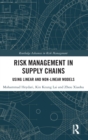 Risk Management in Supply Chains : Using Linear and Non-linear Models - Book
