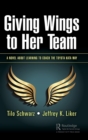 Giving Wings to Her Team : A Novel About Learning to Coach the Toyota Kata Way - Book