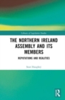 The Northern Ireland Assembly : Reputations and Realities - Book
