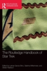 The Routledge Handbook of Star Trek - Book