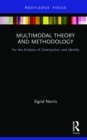Multimodal Theory and Methodology : For the Analysis of (Inter)action and Identity - Book