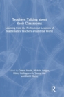 Teachers Talking about their Classrooms : Learning from the Professional Lexicons of Mathematics Teachers around the World - Book