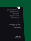 Computational Methods for Complex Liquid-Fluid Interfaces - Book
