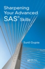 Sharpening Your Advanced SAS Skills - Book