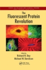 The Fluorescent Protein Revolution - Book